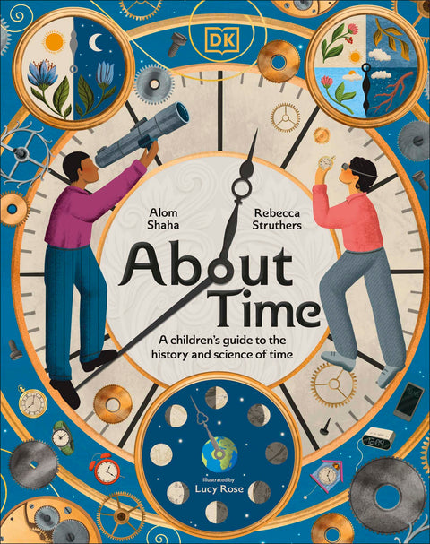 About Time: A Children’s Guide to the History and Science of Time